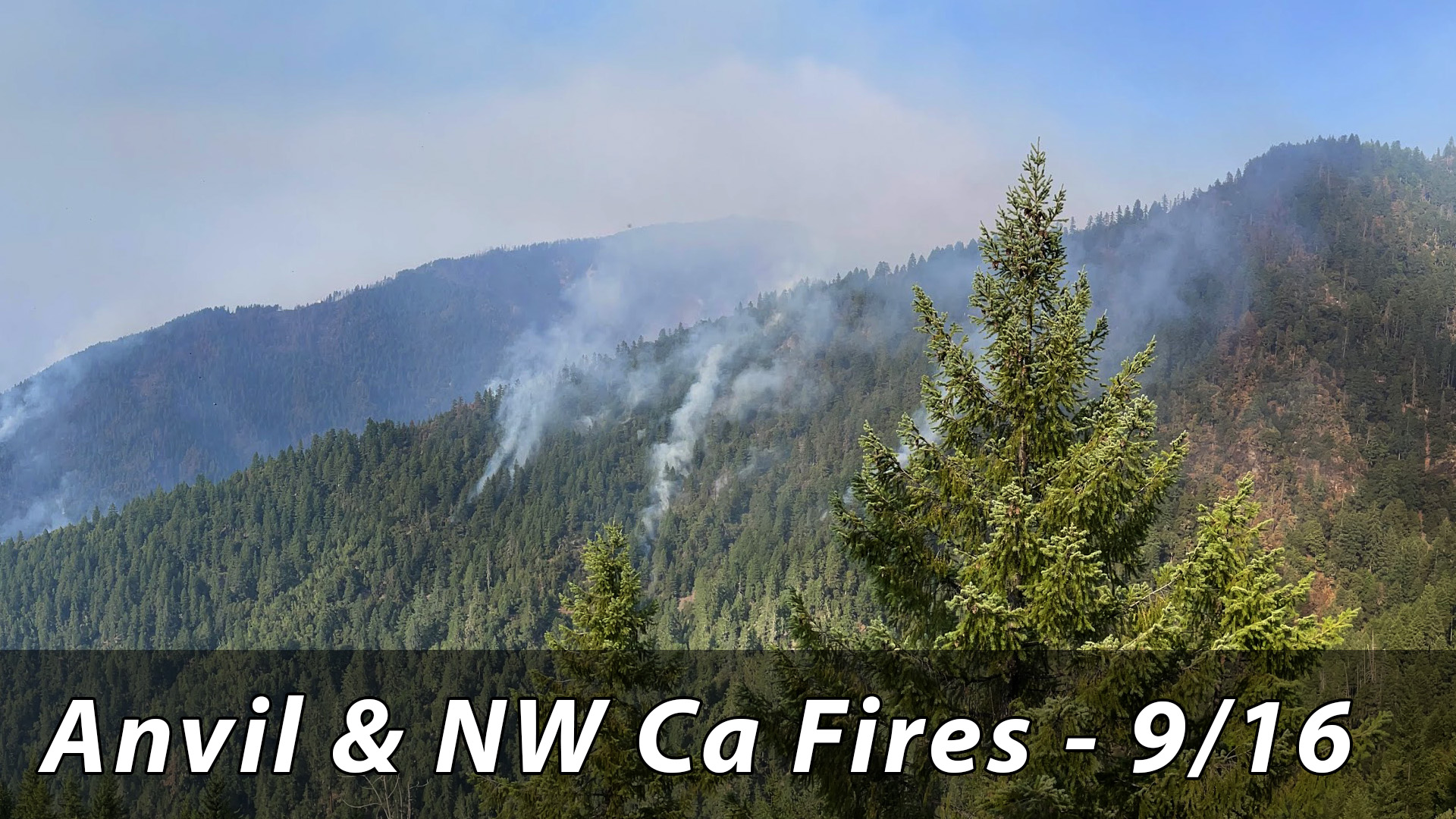 Anvil Fire and NW California Fires - 9/16/2023 - The Lookout